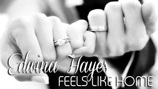 ♫ Edwina Hayes  Feels Like Home ♫ [upl. by Ahsitnauq]