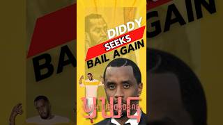 DIDDY SEEKS BAIL AGAIN diddydrama legaltrouble sextraffickingcase [upl. by Retsevlis]