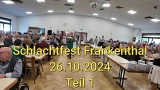 Schlachtfest Frankenthal 26102024  Teil 1 [upl. by Ecnaled]