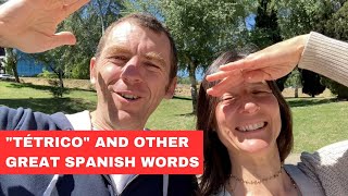 quotTétricoquot and Other Great Spanish Words  EP 33 [upl. by Benjamen]