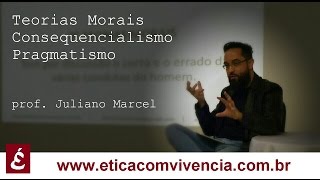 Teorias Morais Consequencialistas  Pragmatismo de Maquiavel  Professor Juliano Marcel [upl. by Kreit]