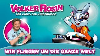 Volker Rosin  Wir fliegen um die ganze Welt aus dem KiKa Singalarm  Kinderlieder [upl. by Tabor714]