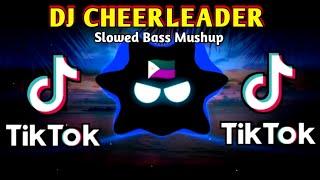 DJ CHEERLEADER X TIKTOK TREND SLOWED BASS REMIX 2024 [upl. by Arnoldo]