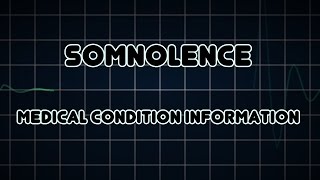 Somnolence Medical Condition [upl. by Mayyahk]