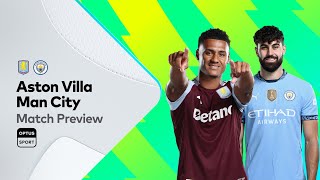 PREVIEW Aston Villa v Manchester City [upl. by Wil]