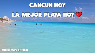 CANCUN🔴 VIDEO MAS RECIENTE  PLAYAS INCREÍBLES HOY [upl. by Aicilram360]