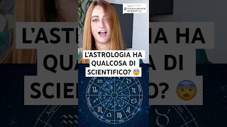 L’astrologia e la SCIENZA perte scienza fisica curiosità astrologia astronomia shorts [upl. by Hplodur]