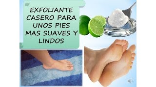 EXFOLIANTE CASERO PARA PIES MAS SUAVES [upl. by Alithea]