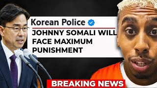 BREAKING Johnny Somali Will face 29Year Sentence from Korean Police [upl. by Aalst445]