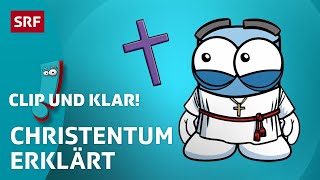 Christentum Weltreligion erklärt  SRF Kids – Clip und klar  Für Kinder erklärt [upl. by Fedora]