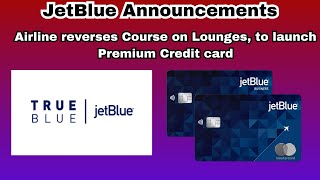 JetBlue to Launch Lounges  Premium Credit Card Best Ticket in [upl. by Shetrit413]