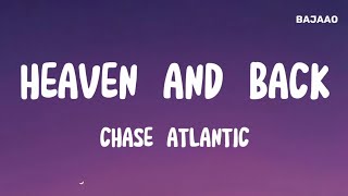 Chase Atlantic  Heaven And Back Lyrics [upl. by Aihtiekal]