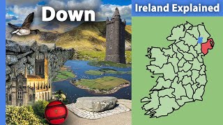 County Down Ireland Explained [upl. by Ellita79]