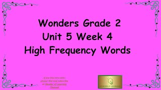 Wonders Grade 2 High Frequency Words Unit 5 Week 4 [upl. by Rawden383]