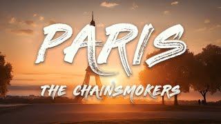 The Chainsmokers  Paris Lyrics [upl. by Hokanson]