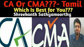 CA Or CMAWhich Is Best For YouTamilShreekanth [upl. by Ryun]