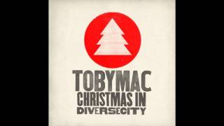 tobyMac  This Christmas Father of the Fatherless feat Nirva Ready [upl. by Qiratla]