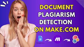 Watch Me Create an Automated Plagiarism Detection System on Makecom [upl. by Gemma]