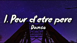 Damso  I Peur d’être père ParolesLyrics [upl. by Adnilemre]