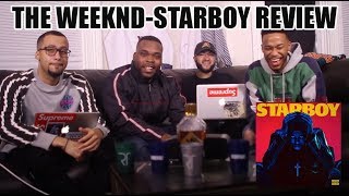 THE WEEKND  STARBOY FULL ALBUM REVIEWREACTION [upl. by O'Driscoll]