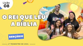 EBD Lição 8  Berçário  O REI QUE LEU A BÍBLIA Até 2 anos 4ºTrimestre 2024 [upl. by Caras982]