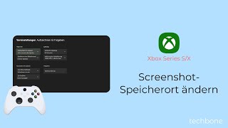 ScreenshotSpeicherort ändern Xbox Series SX [upl. by Valentine78]