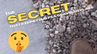 The Secret to keeping your Pea Gravel in place [upl. by Eittol265]