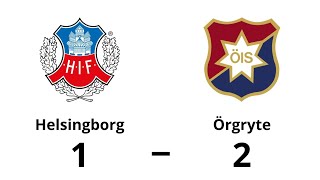 Helsingborg IF  Örgryte IS 12  Superettan Höjdpunkter [upl. by Awjan]