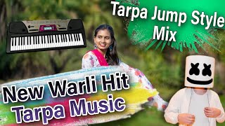 NEW WARLI HIT TARPA MUSIC TARPA JUMP STYLE MIX DJ ASHISH DHARAMPUR [upl. by Riada]