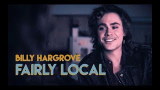 Billy Hargrove  Fairly Local [upl. by Nollad]