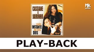 Cassiane e Jairinho  Cada Instante de Nós Dois Playback [upl. by Balough]