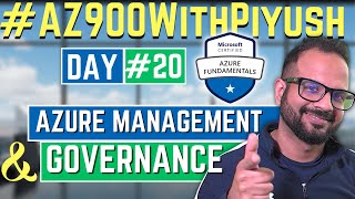 Day20  Azure Management and Governance  AZ900 With Piyush [upl. by Hess]