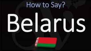 How to Pronounce Belarus CORRECTLY [upl. by Jane935]