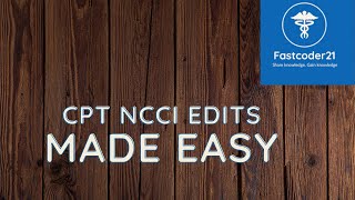 CPT NCCI EDITS MADE EASY FOR CPT CODING AND DENIAL CODING [upl. by Nedra]