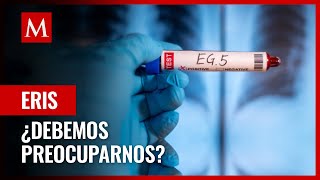 Síntomas de Eris La Nueva Variante de COVID19 Preocupa a los Expertos [upl. by Ester661]