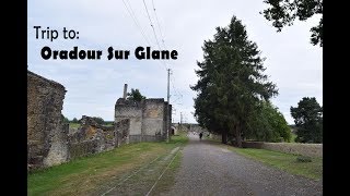 Vlog  Trip to Oradour sur Glane [upl. by Chicoine]