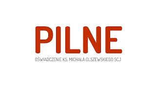 PILNE  oświadczenie ks Michała Olszewskiego SCJ [upl. by Iva332]