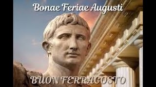 NEL SEGNO POSSENTE DI ROMA IMPERIALE BONAE FERIAE AUGUSTI [upl. by Laehcym]