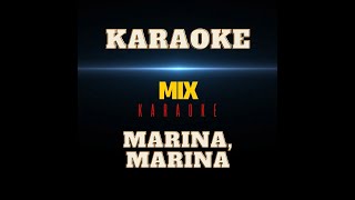 Karaoke Marina Marina mix [upl. by Ebeohp602]