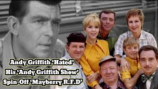 Andy Griffith ‘Hated’ His ‘Andy Griffith Show’ SpinOff ‘Mayberry RFD’ [upl. by Necyla]