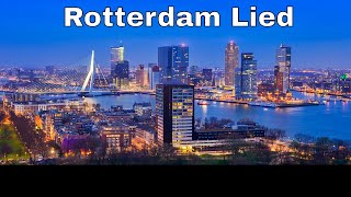 Rotterdam Lied  Rotterdam de aller mooiste rotstad die er is [upl. by Walcott]