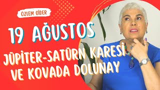 19 Ağustos Jüpiter Satürn Karesi ve Kovada Dolunay astroloji [upl. by Okram664]