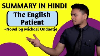 The English Patient  Summary in Hindi  novel by Michael Ondaatje  Explanation Analysis [upl. by Nnaylrebmik396]