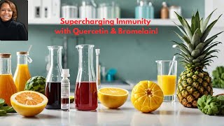 Supercharging Immunity with Quercetin and Bromelain [upl. by Anivel]