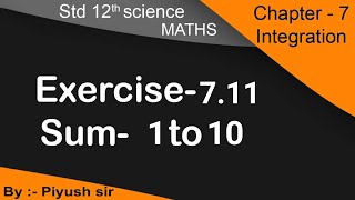 std 12th sci MathsCh7 Ex 711 Q  1 to 10  integration સંકલન  in gujarati medium [upl. by Namrehs]