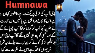 Humnawa Episode 7  Cousin marriage based  Audio Urdu Novels MK [upl. by Slaughter]