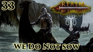 Mount amp Blade II Bannerlord  Realm of Thrones 55  We Do Not Sow  Part 33 [upl. by Aisatan854]