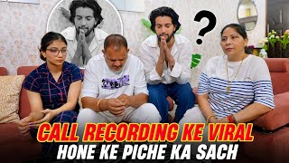 Call Recording Ke Viral Hone Ke Piche Ka Sach 😭  After 4 Months [upl. by Dranal]