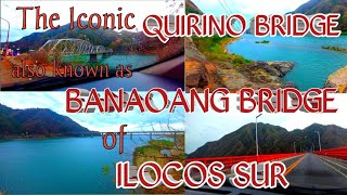 QUIRINO BRIDGE  BANAOANG BRIDGE of SANTABANTAY ILOCOS SUR [upl. by Aneehsal84]