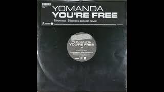 Yomanda  Youre Free [upl. by Nisay]